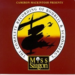 Complete Recordings Of Boublil & Schonberg's Miss Saigon